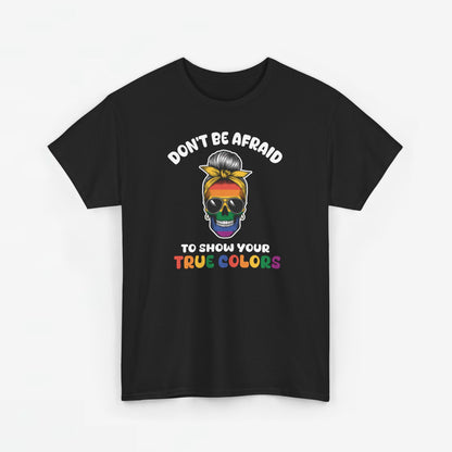 Gay Pride T-shirt - Don't be afraid to show your true colors - Oversized #70