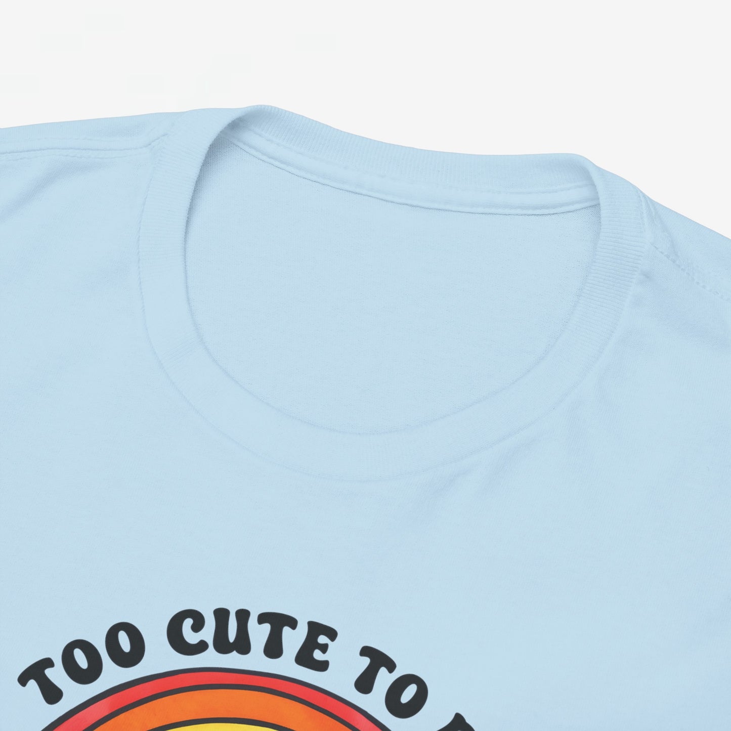 Gay Pride T-shirt - Too Cute To Be Straight - Oversized #36