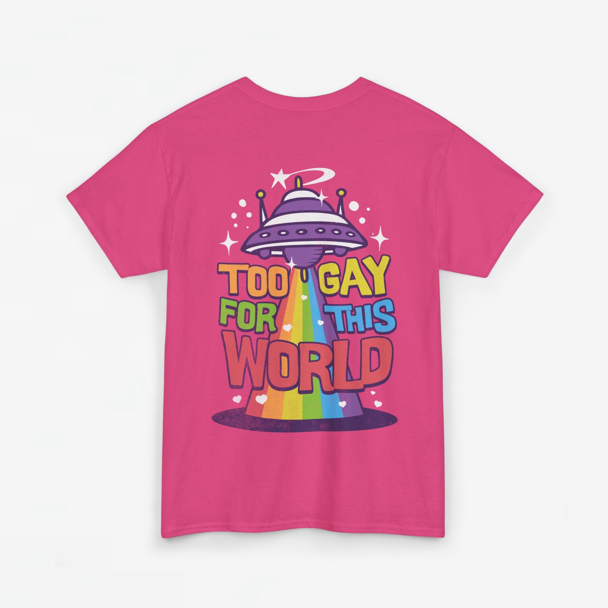 Gay Pride T-shirt - Too Gay For This World - Back Print - Oversized #55