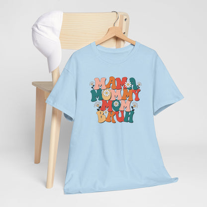 Moederdag Mama Cadeau - T-shirt - Mama Mommy Mom Bruh - Oversized - #58