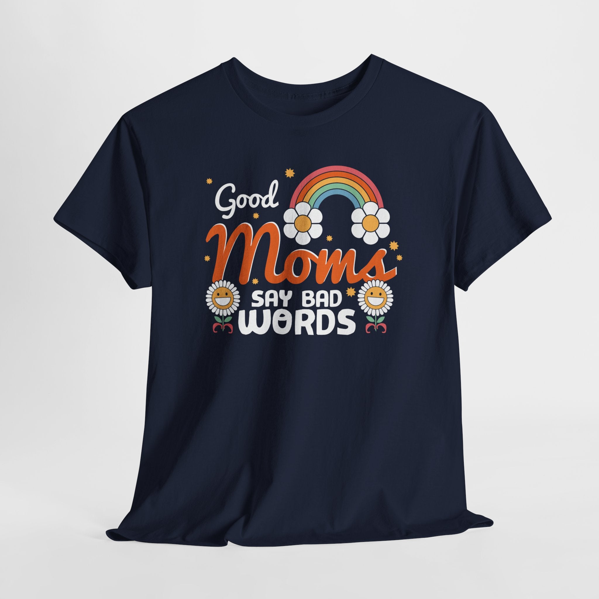 Moederdag Mama Cadeau - T-shirt - Good Moms Say Bad Words - Oversized - #38