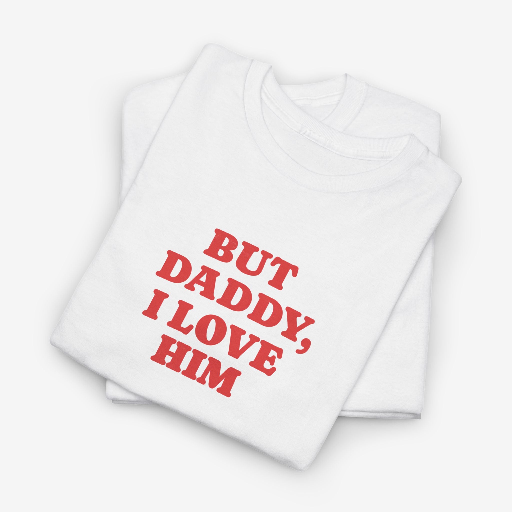 Gay Pride T-shirt -  But Daddy, I love Him | SkrrtShirt