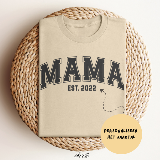 Gepersonaliseerde Moederdag Mama Cadeau - T-shirt - MAMA - EST [Jaar]