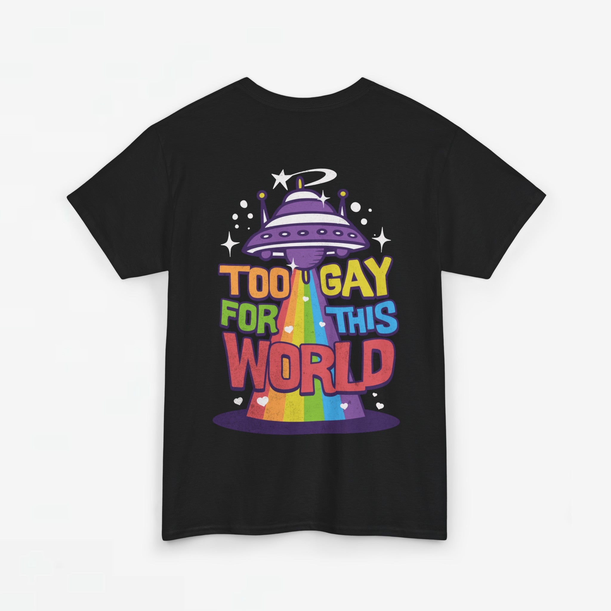 Gay Pride T-shirt - Too Gay For This World - Back Print - Oversized #55