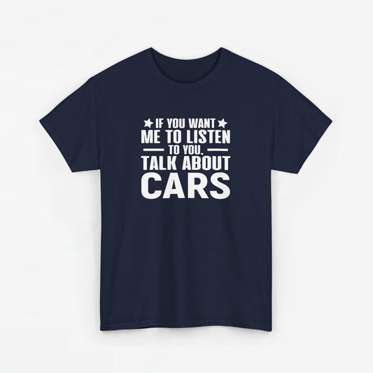 Vaderdag Papa Cadeau - T-shirt - If you want me to listen to you, talk about cars - Oversized #50