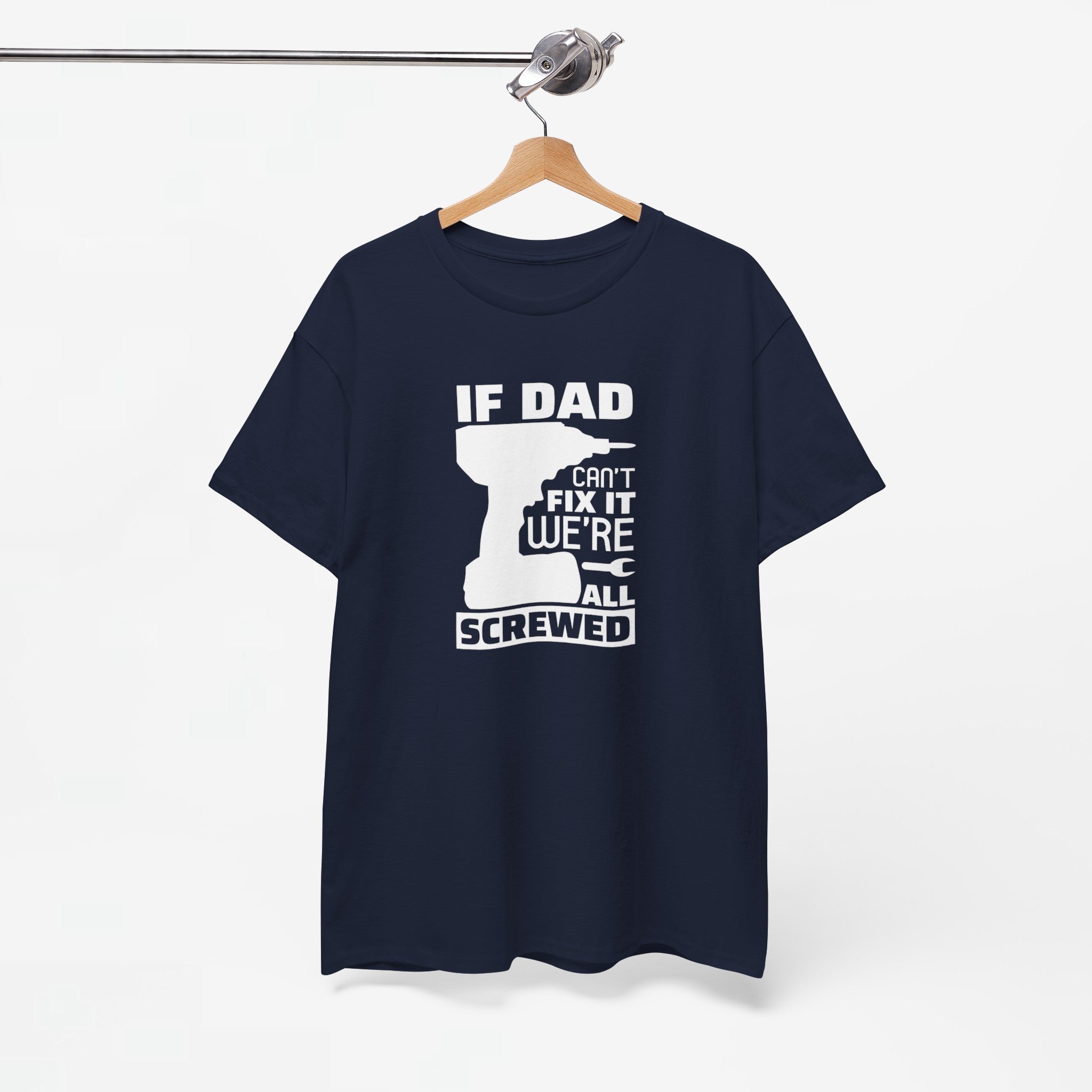 Vaderdag Papa Cadeau - T-shirt - If Dad can't fix it, we're all screwed - Oversized #23