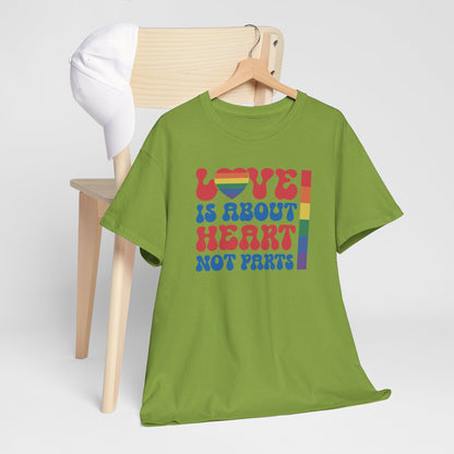 Gay Pride T-shirt - Love is about heart, not parts - Oversized #31