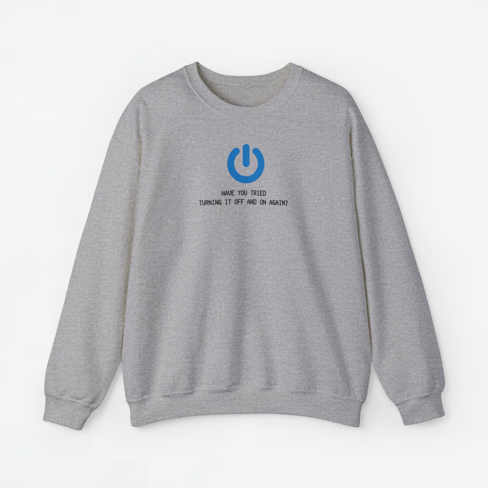 Have you tried turning it off and on again? - ICT Beroep - Trui met Print voor Hem / Haar