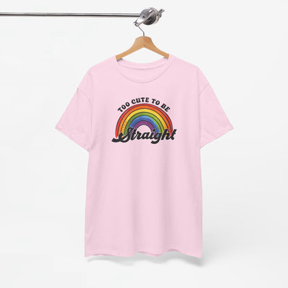 Gay Pride T-shirt - Too Cute To Be Straight - Oversized #36