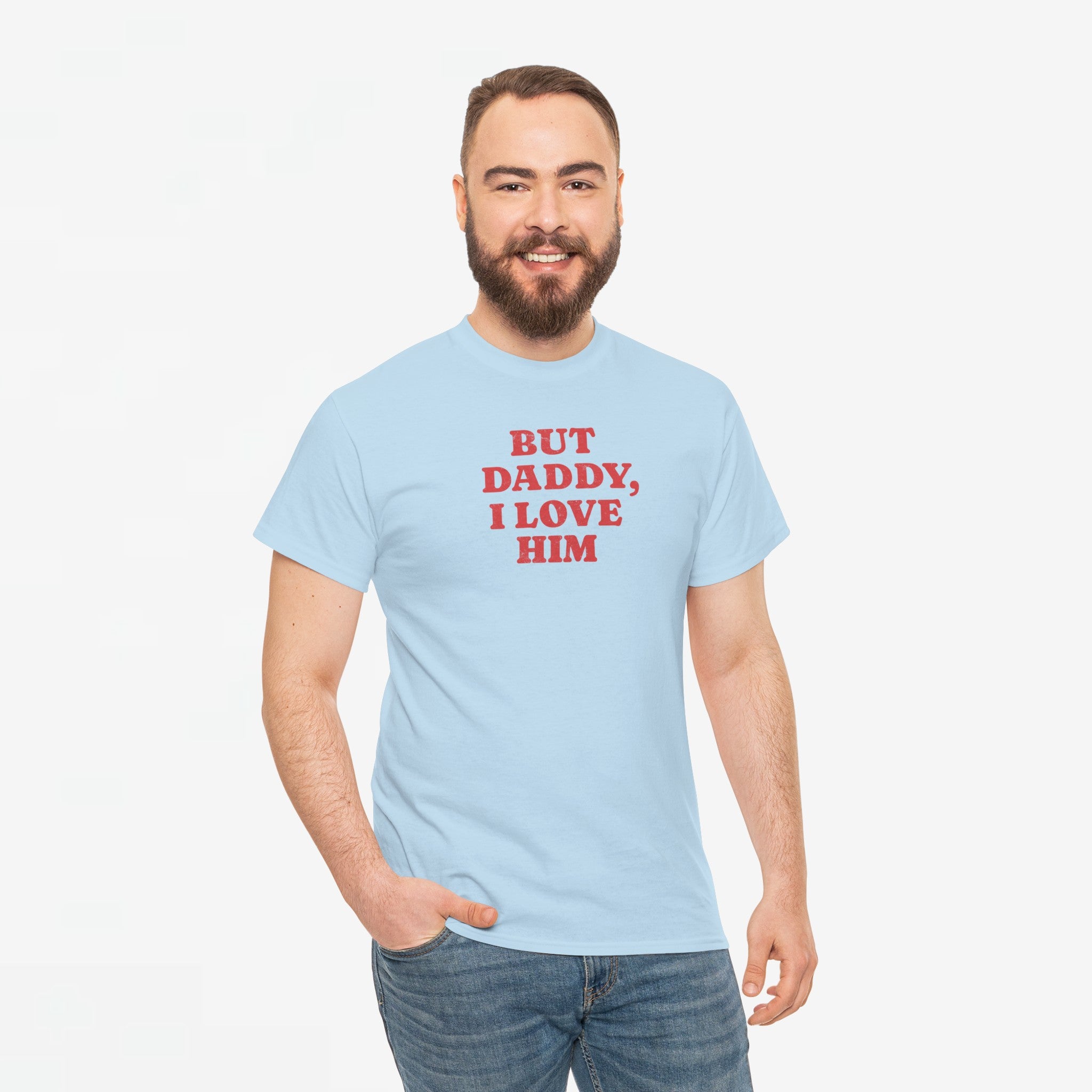Gay Pride T-shirt -  But Daddy, I love Him - Oversized Tee