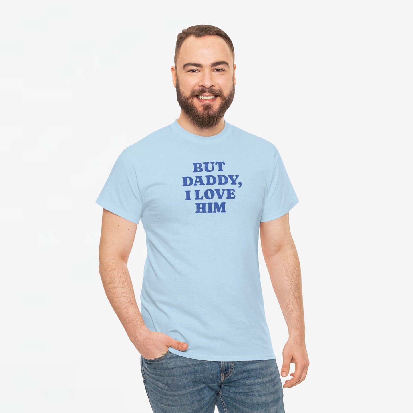 Gay Pride T-shirt - But Daddy, I love Him - Oversized Tee