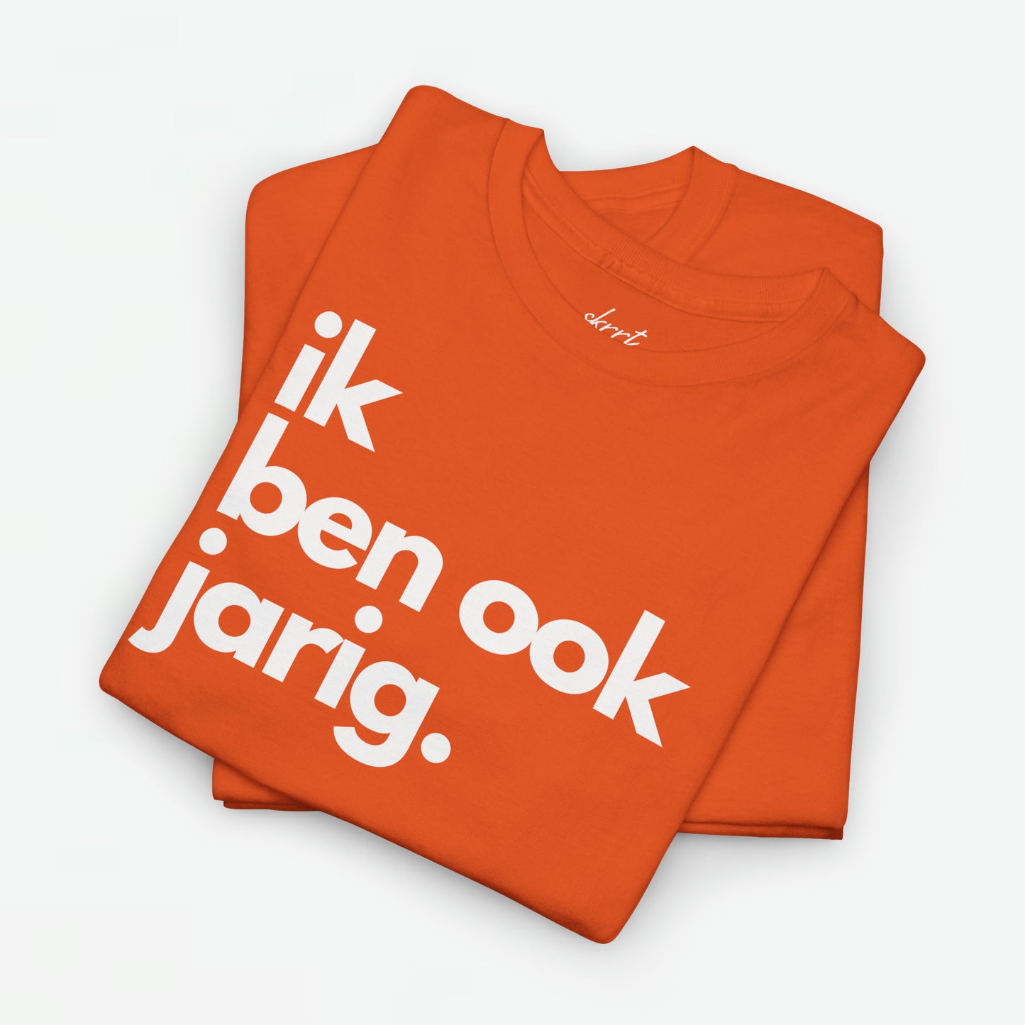 Ik ben ook jarig | Front Print | Koningsdag T-shirt | Oversized