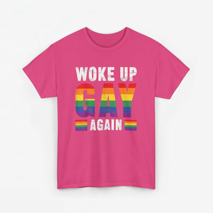 Gay Pride T-shirt - Woke Up Gay Again - Oversized #44