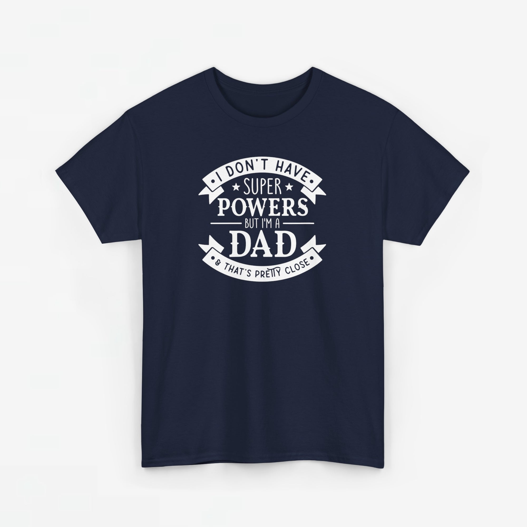 Vaderdag Papa Cadeau - T-shirt - I don't have a Superpowers but I'm a Dad - Oversized #16