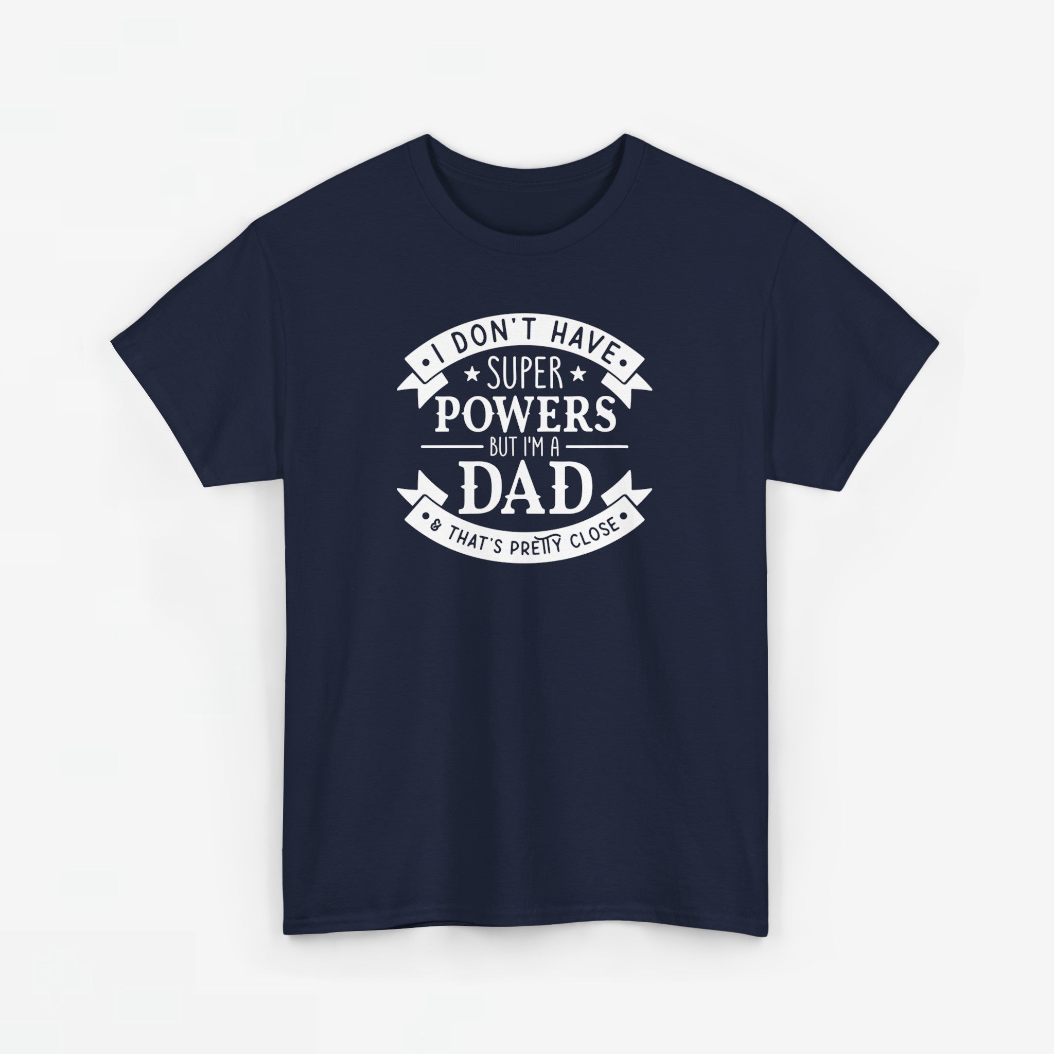 Vaderdag Papa Cadeau - T-shirt - I don't have a Superpowers but I'm a Dad - Oversized #16