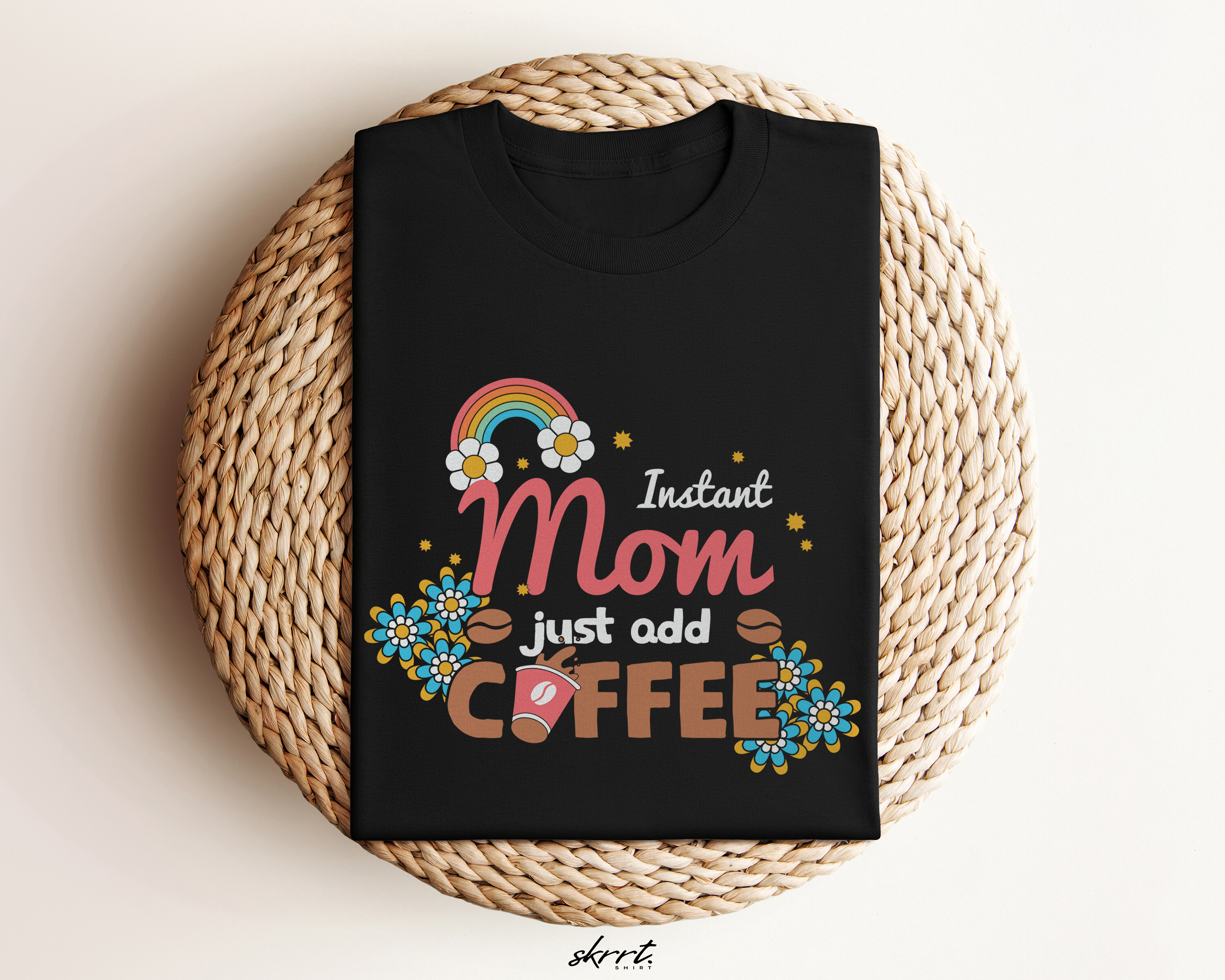 Moederdag Mama Cadeau - T-shirt - Instant Mom, Just Add Coffee - Oversized - #40