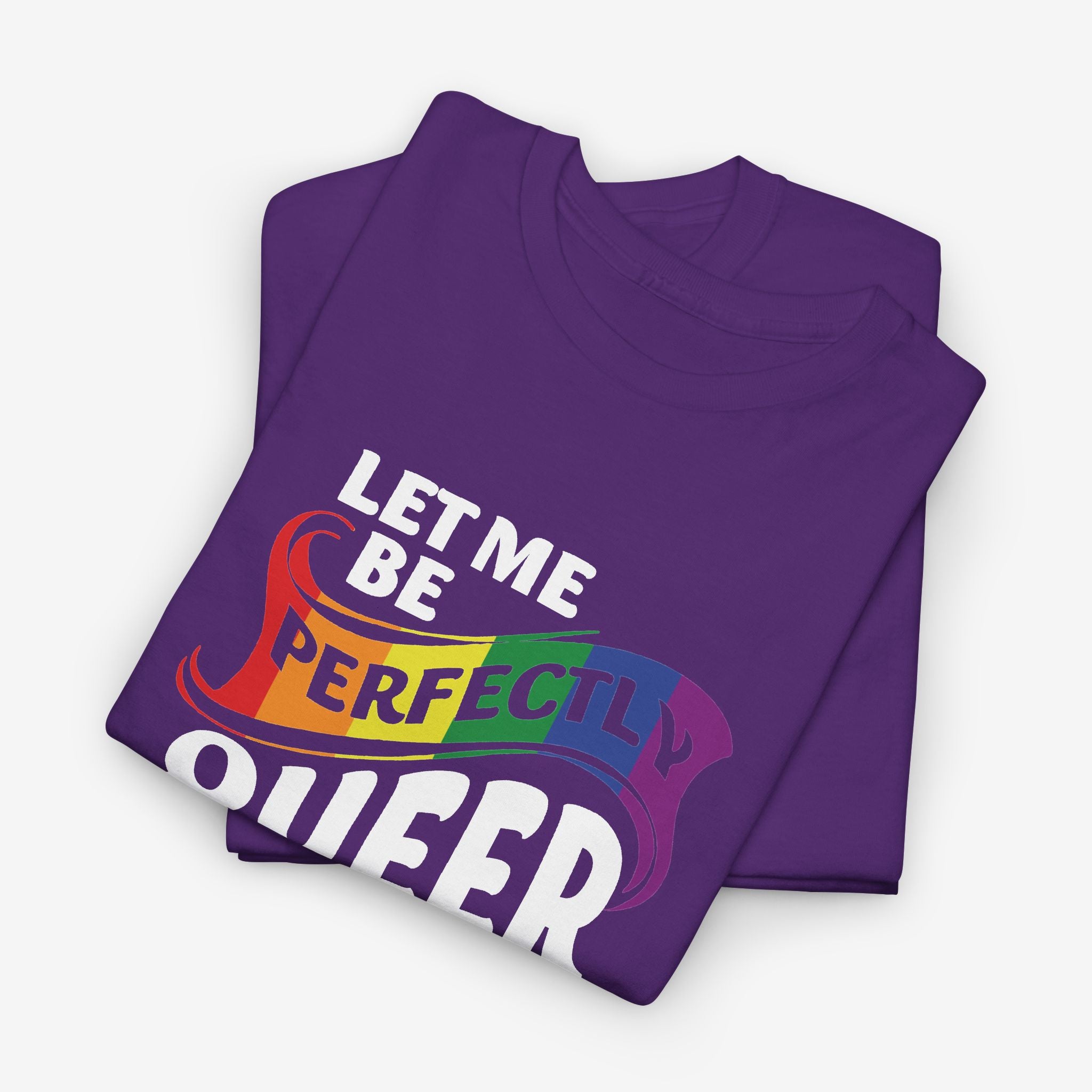 Gay Pride T-shirt - Let Me Be Perfectly Queer | SkrrtShirt