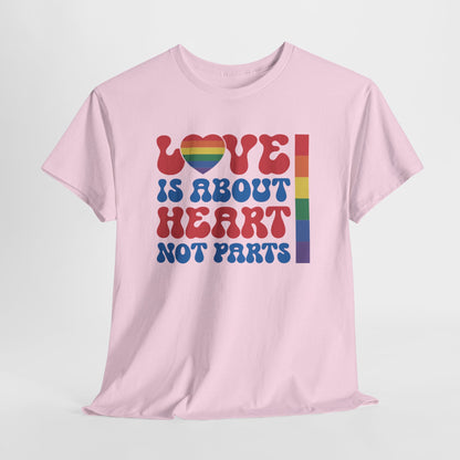 Gay Pride T-shirt - Love is about heart, not parts - Oversized #31