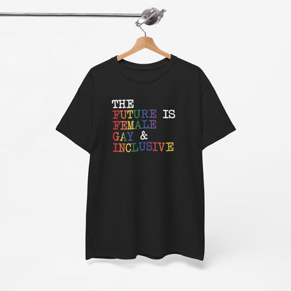 Gay Pride T-shirt - The Future is Female, Gay & Inclusive - Oversized #19