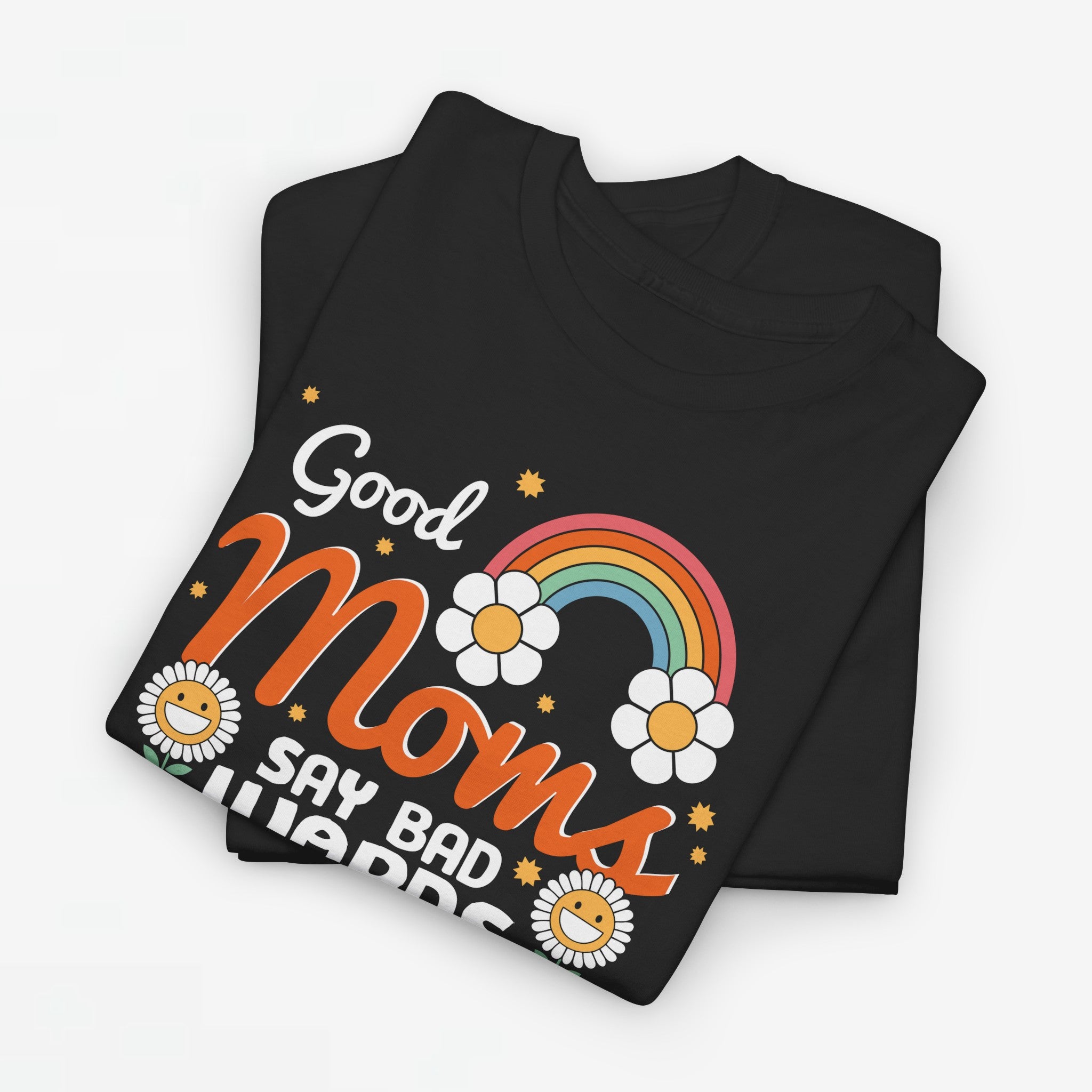 Moederdag Mama Cadeau - T-shirt - Good Moms Say Bad Words - Oversized - #38