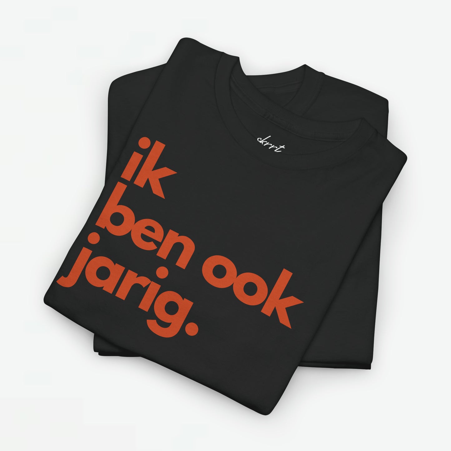 Ik ben ook jarig | Front Print | Koningsdag T-shirt | Oversized