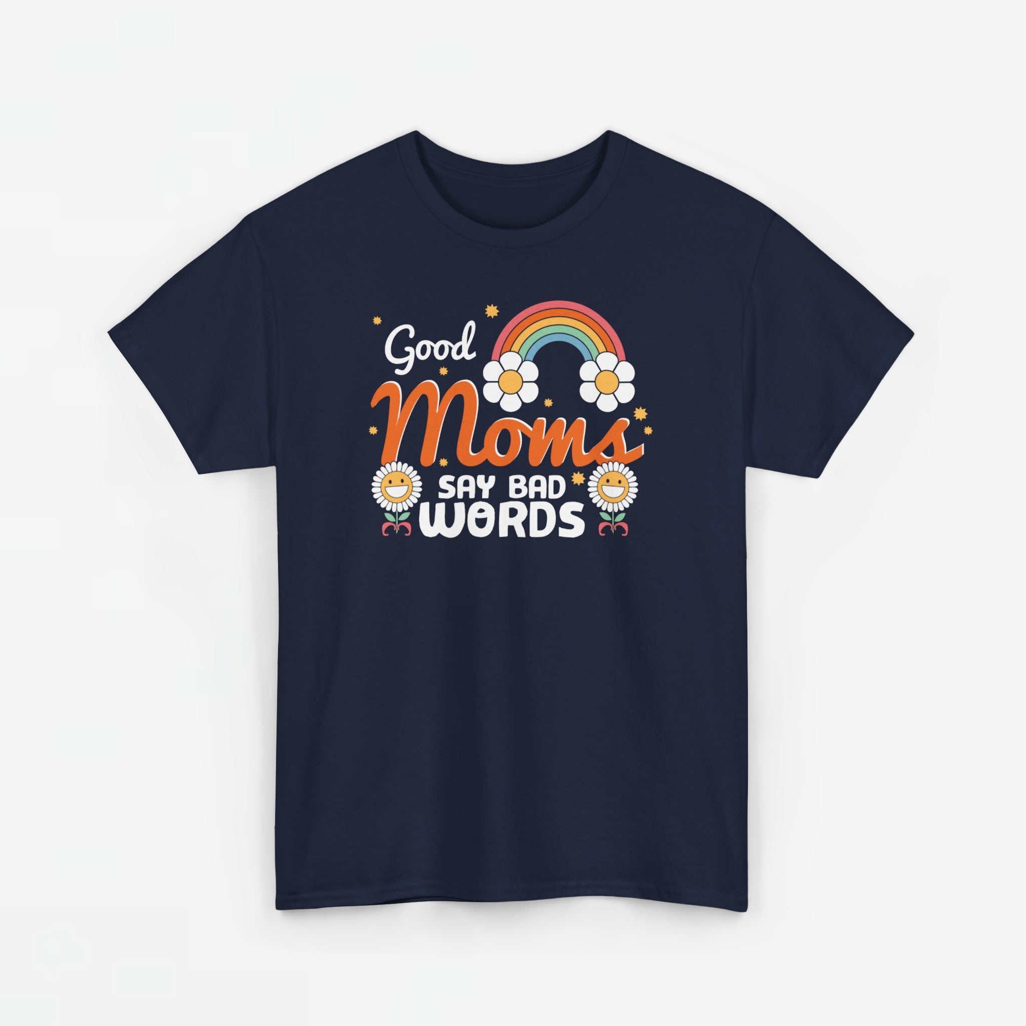 Moederdag Mama Cadeau - T-shirt - Good Moms Say Bad Words - Oversized - #38