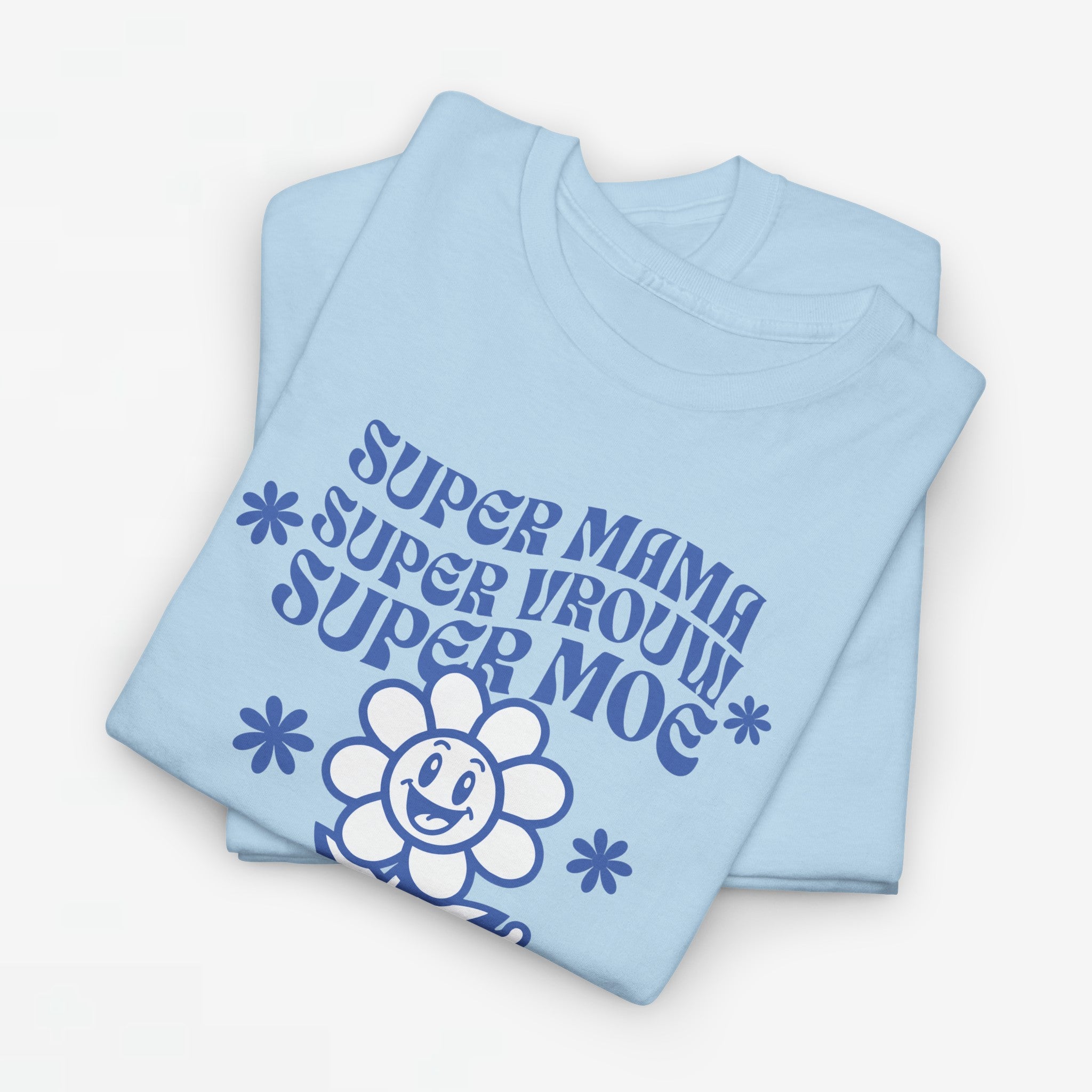 Moederdag Mama Cadeau - T-shirt - Super Mama, Super Vrouw, Super Moe - Oversized - #85