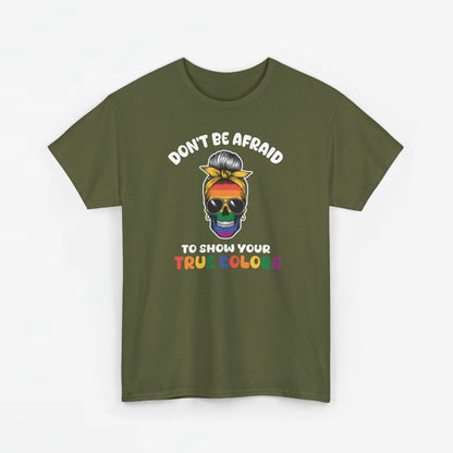 Gay Pride T-shirt - Don't be afraid to show your true colors - Oversized #70