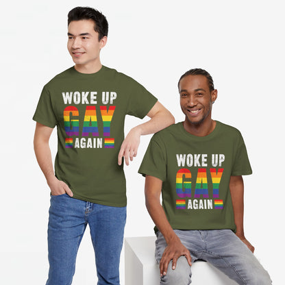 Gay Pride T-shirt - Woke Up Gay Again - Oversized #44