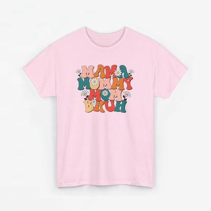 Moederdag Mama Cadeau - T-shirt - Mama Mommy Mom Bruh - Oversized - #58