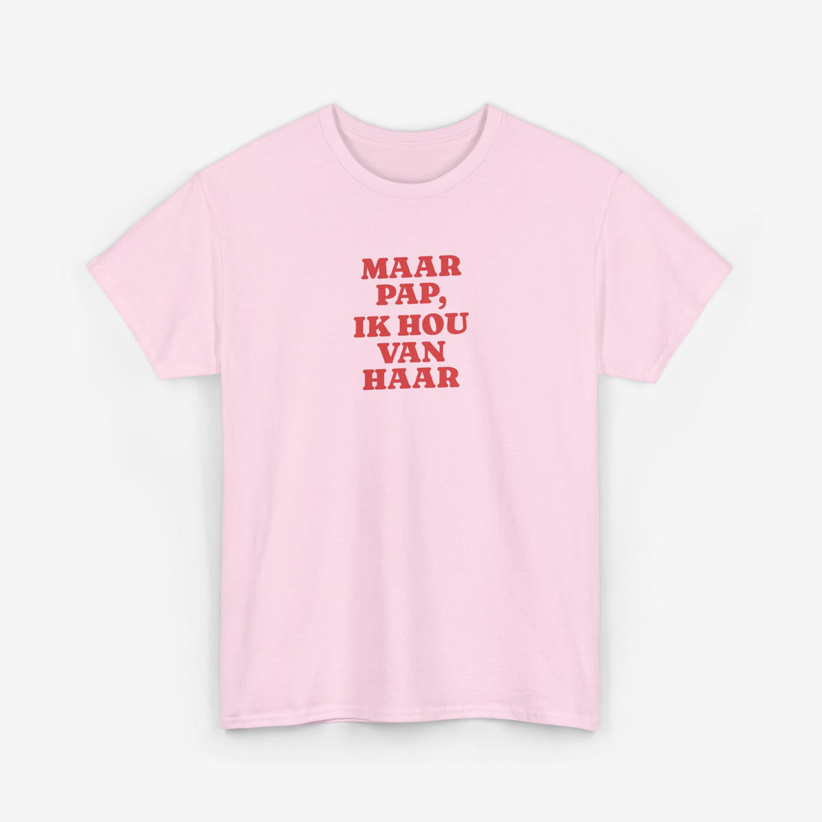 Roze t-shirt met korte mouwen en opdruk 'MAAR PAP, IK HOU VAN HAAR' in rood