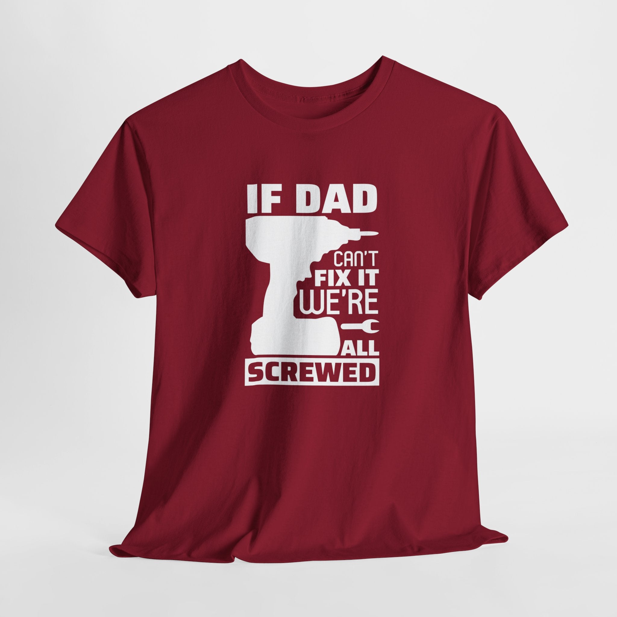 Vaderdag Papa Cadeau - T-shirt - If Dad can't fix it, we're all screwed - Oversized #23