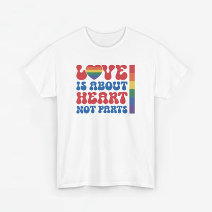 Gay Pride T-shirt - Love is about heart, not parts - Oversized #31