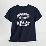 Donkerblauw T-shirt met ronde hals en witte opdruk 'I don't have super powers' met 'Dad'