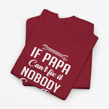 Vaderdag Papa Cadeau - T-shirt - If Papa can't fix it, nobody can do - Oversized #56