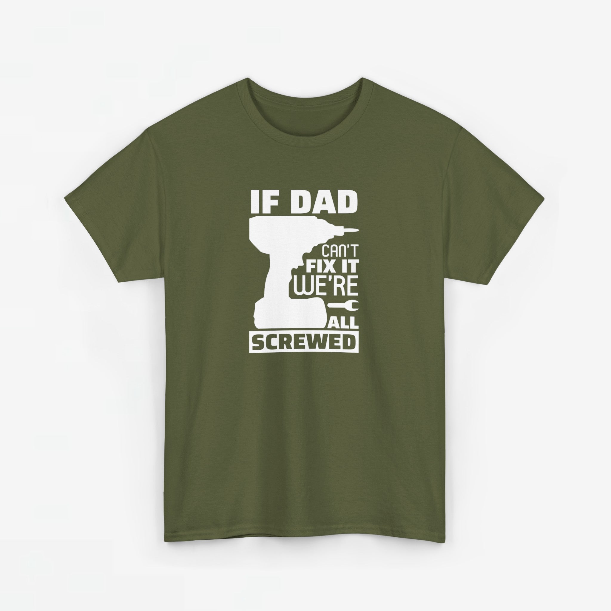 Vaderdag Papa Cadeau - T-shirt - If Dad can't fix it, we're all screwed - Oversized #23