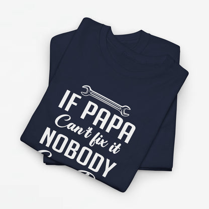 Vaderdag Papa Cadeau - T-shirt - If Papa can't fix it, nobody can do - Oversized #56