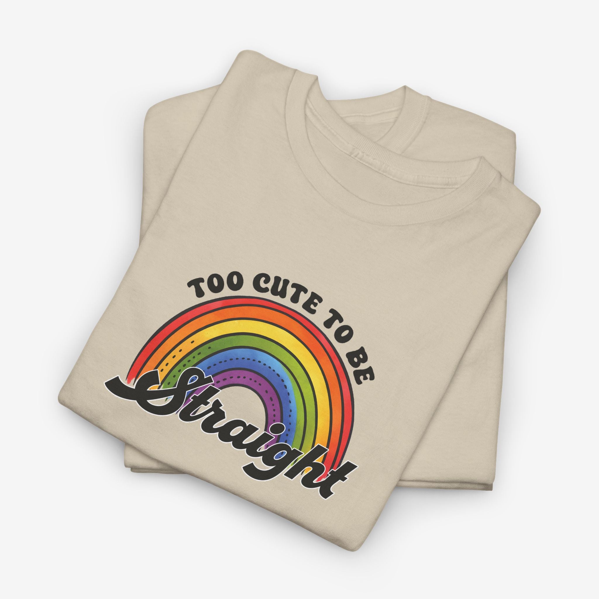 Gay Pride T-shirt - Too Cute To Be Straight | SkrrtShirt