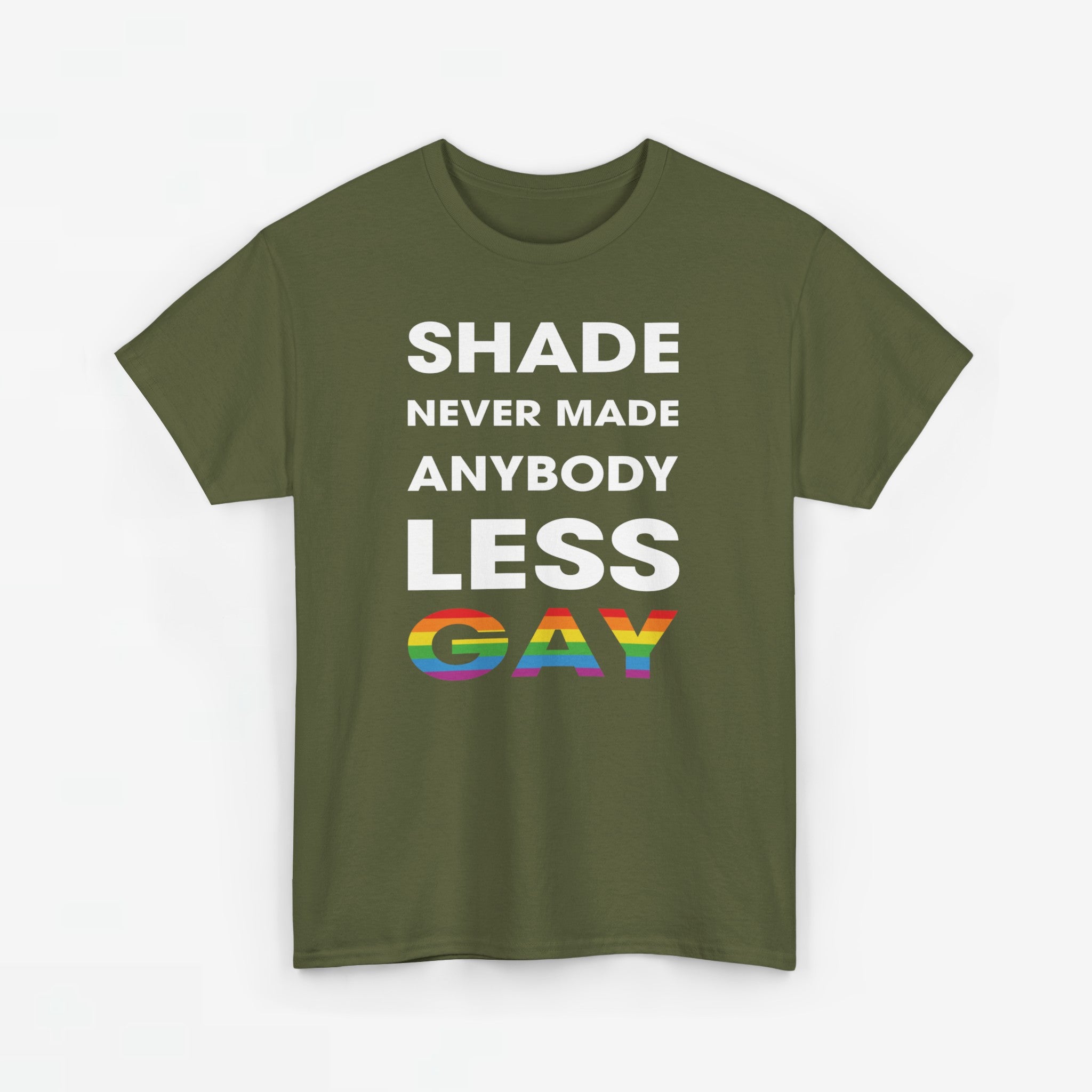 Gay Pride T-shirt - Shade never made anybody less gay - Oversized #62