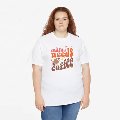 Moederdag Mama Cadeau - T-shirt - Mama Needs Coffee - Oversized - #22
