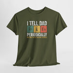 Legergroen T-shirt met opdruk I TELL DAD JOKES PERIODICALLY