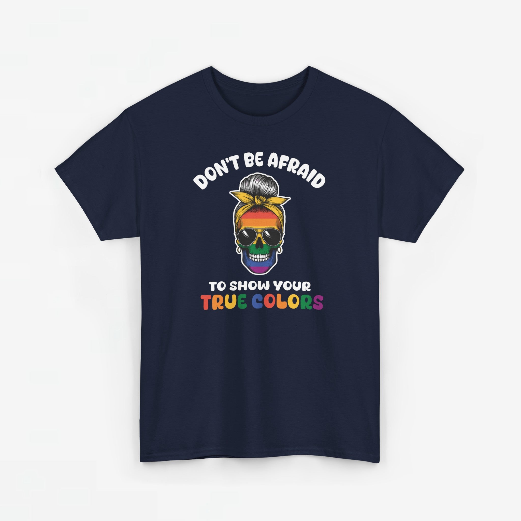 Gay Pride T-shirt - Don't be afraid to show your true colors - Oversized #70