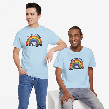 Gay Pride T-shirt - Too Cute To Be Straight - Oversized #36