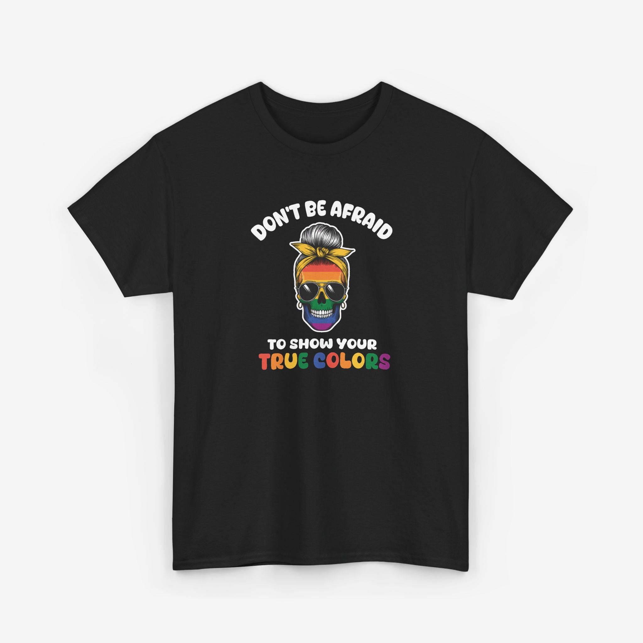 Gay Pride T-shirt - Don't be afraid to show your true colors | SkrrtShirt