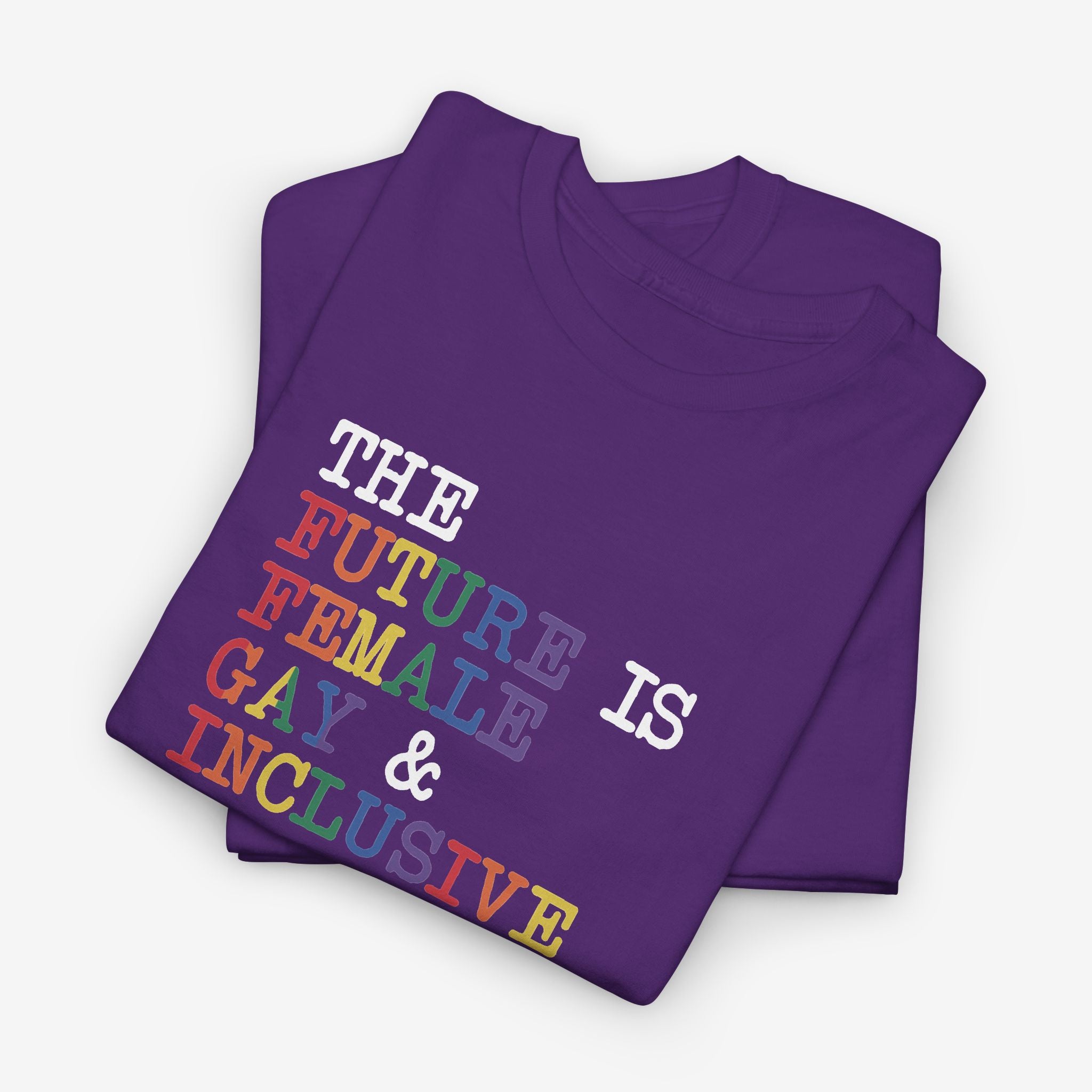 Gay Pride T-shirt - The Future is Female, Gay & Inclusive | SkrrtShirt