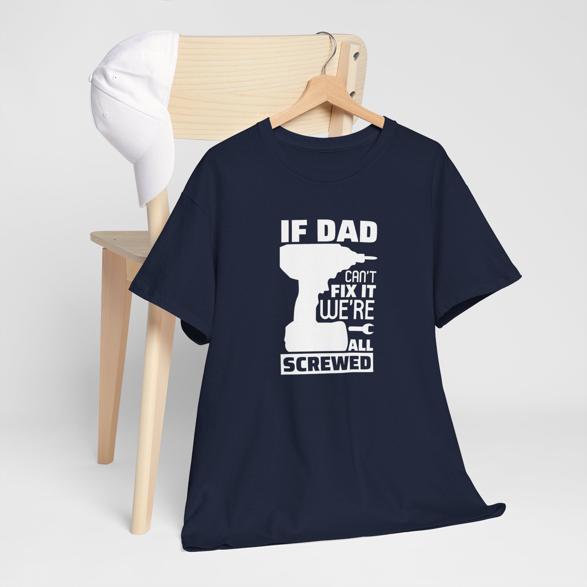 Vaderdag Papa Cadeau - T-shirt - If Dad can't fix it, we're all screwed - Oversized #23
