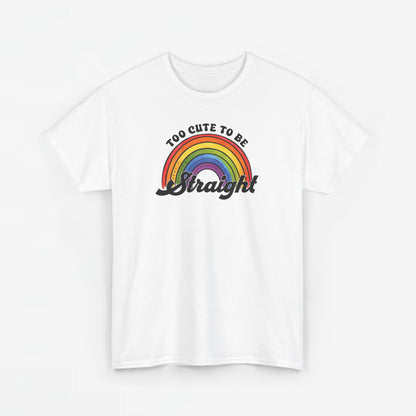 Gay Pride T-shirt - Too Cute To Be Straight - Oversized #36