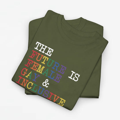 Gay Pride T-shirt - The Future is Female, Gay & Inclusive - Oversized #19