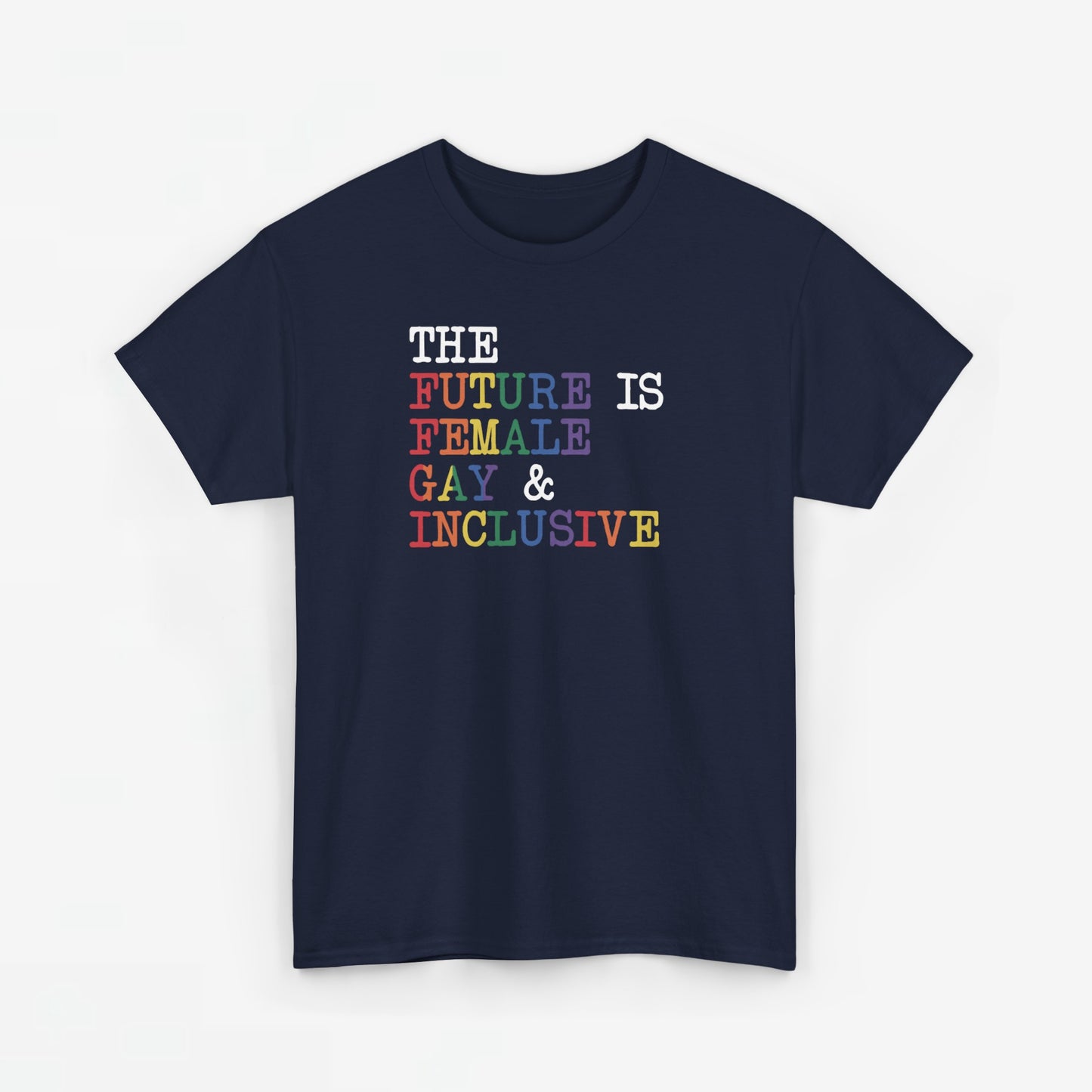 Gay Pride T-shirt - The Future is Female, Gay & Inclusive - Oversized #19