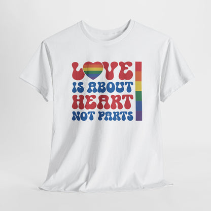 Gay Pride T-shirt - Love is about heart, not parts - Oversized #31